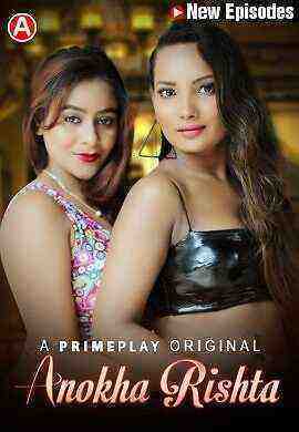 Anokha Rishta (2023) Season 1 Episode 4 Primeplay Originals (2023)