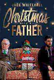 Jack Whitehall: Christmas with my Father (2019)