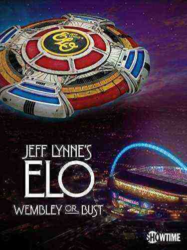 Jeff Lynne's ELO: Wembley or Bust (2017)