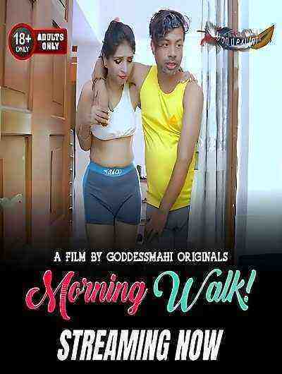Morning Walk (2023) GoddesMahi (2023)