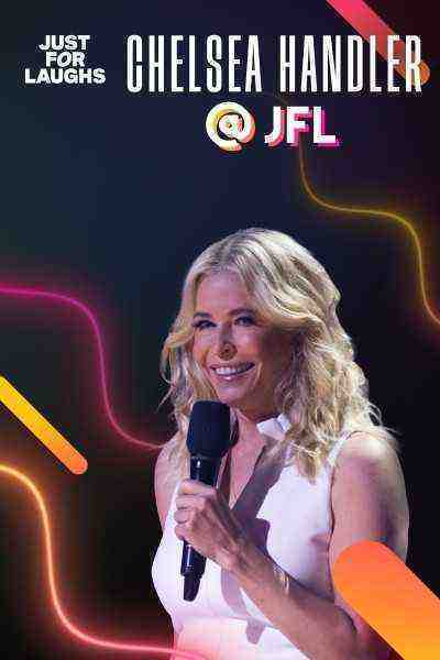 Just for Laughs 2022: The Gala Specials - Chelsea Handler (2023)