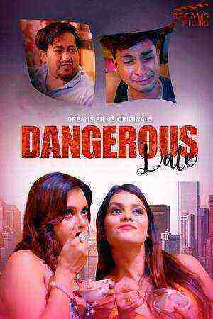 Dangerous Date (2022) Season 1 Episode 2 (DreamsFilms Original) (2022)