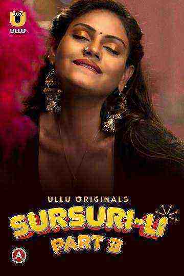 Sursuri-Li (2022) Season 1 Part 3 (Ullu Originals) (2022)