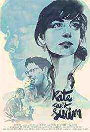 Kate Canâ€™t Swim (2017)