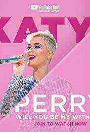 Katy Perry: Will You Be My Witness? (2017)