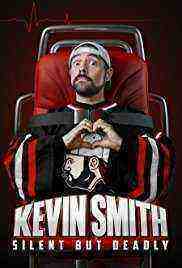 Kevin Smith: Silent But Deadly (2018)