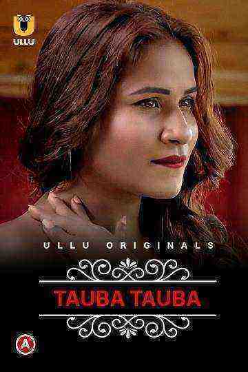 Charmsukh (Tauba Tauba) (2022) Season 1 Part 1 (Ullu Originals) (2022)