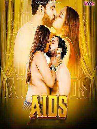 Aids (2024) Addatv Originals (2024)