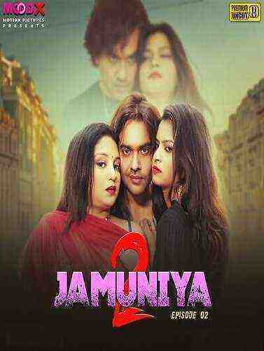Jamuniya (2023) Season 1 Episode 2 Moodx Originals (2023)