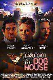 Last Call in the Dog House (2021)