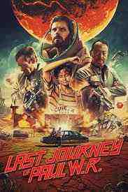 Last Journey of Paul W.R. (2023)