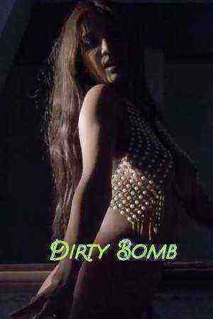 Dirty Bomb (2020) Poonam Pandey (2020)