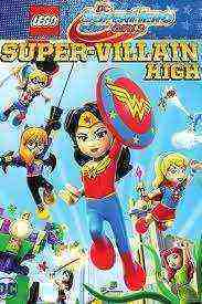Lego DC Super Hero Girls: Super-Villain High (2018)
