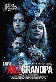 Let's Kill Grandpa (2017)