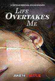 Life Overtakes Me (2019) 