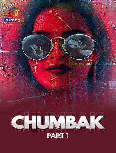 Chumbak (2023) Season 1 Part 1 Episode 2 Atrangii Originals (2023)