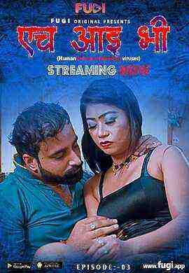 Hiv 3  (2023) Season 1 Episode 3  Fugi Originals (2023)