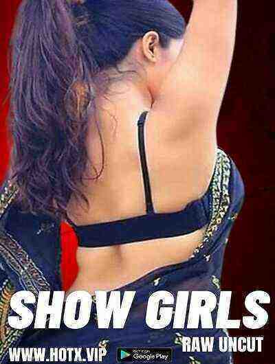 Show Girls UNCUT (2023) HotX Originals (2023)