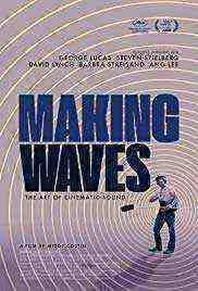 Making Waves: The Art of Cinematic Sound (2019)