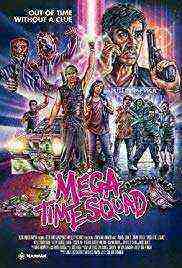 Mega Time Squad (2018)