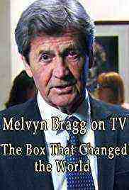 Melvyn Bragg on TV: The Box That Changed the World (2017)