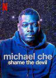 Michael Che: Shame the Devil (2021)