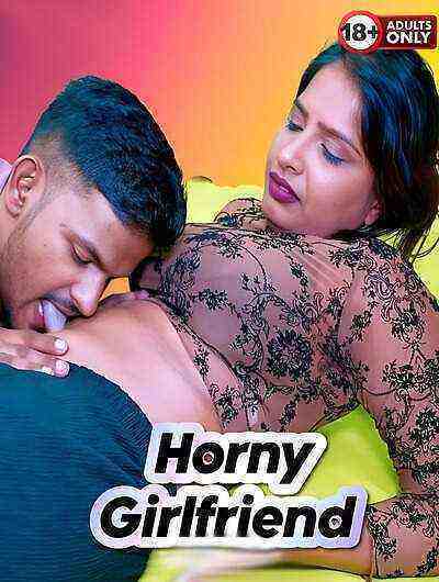 Horny Girlfriend Uncut  (2025) Unrated (2025)