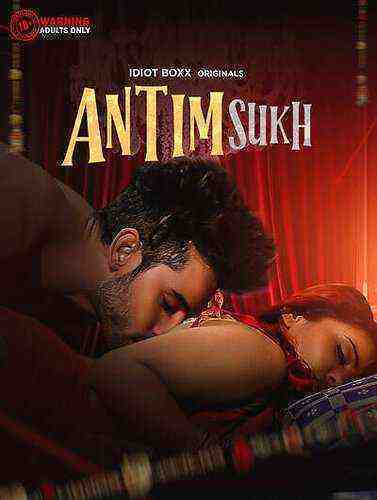 Antim Sukh (2023) Season 1 Episode 2 Idiot Boxx Originals (2023)