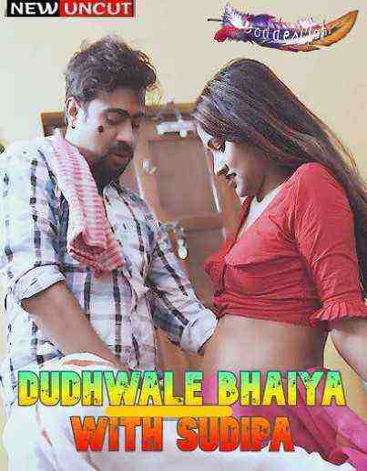 Dudhwale Bhaiya With Sudipa (2023) GoddesMahi (2023)