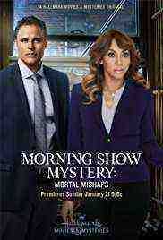 Morning Show Mystery: Mortal Mishaps (2018)