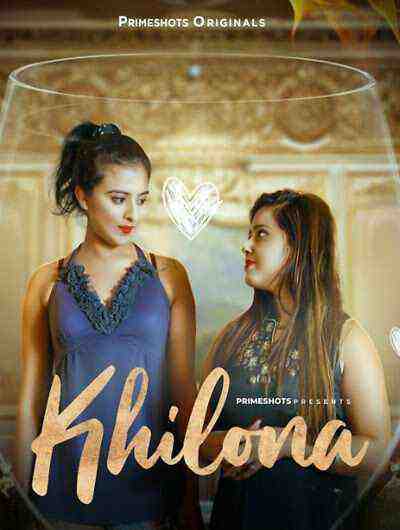Khilona (2023) Season 1 Episode 1 PrimeShots Originals (2023)