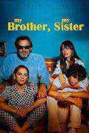 My Brother, My Sister (2021)