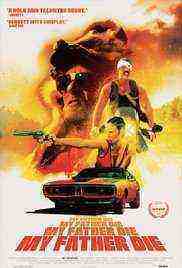 My Father Die (2017)