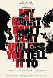 My Heart Can't Beat Unless You Tell It To (2021)