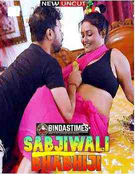 Sabjiwali Bhabhiji (2022) BindasTimes Originals (2022)