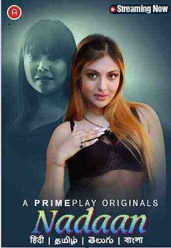Nadaan (2023) Season 1 Episode 1 (Primeplay Originals) (2023)