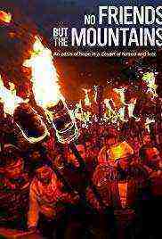 No Friends but the Mountains (2018)