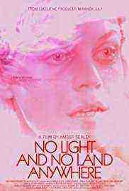 No Light and No Land Anywhere (2018)