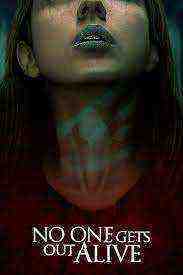 No One Gets Out Alive (2021)