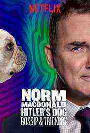Norm Macdonald: Hitler's Dog, Gossip & Trickery (2017)