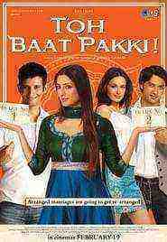 Toh Baat Pakki!)