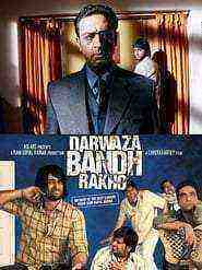 Darwaaza Bandh Rakho (2006)
