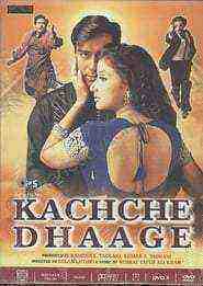 Kachche Dhaage (1999)