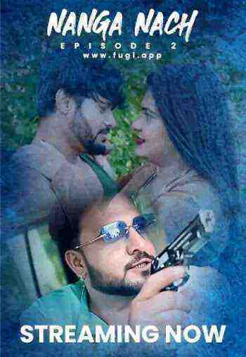 Nanga Nach (2023) Season 1 Episode 2 Fugi (2023)