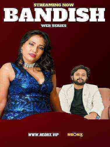 Bandish UNCUT (2023) NeonX Originals (2023)