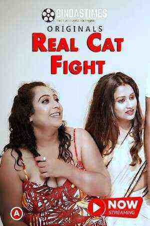Real Cat Fight (2023) (BindasTimes Originals) Uncut (2023)