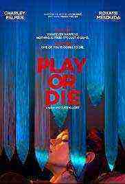 Play or Die (2019) 