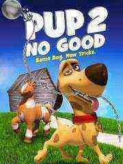 Pup 2 No Good (2016)