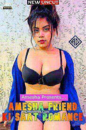 Amesha Friend Ki Saat Romance (2022) Amesha (2022)