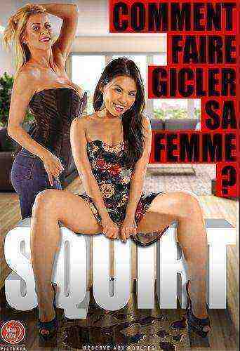 Squirt: comment faire gicler sa femme